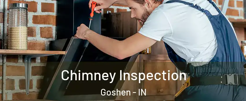  Chimney Inspection Goshen - IN