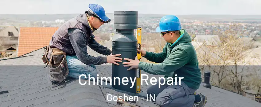  Chimney Repair Goshen - IN