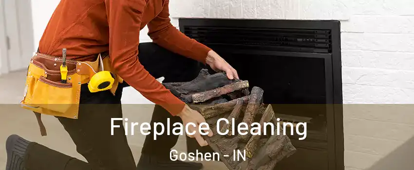  Fireplace Cleaning Goshen - IN