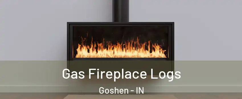  Gas Fireplace Logs Goshen - IN
