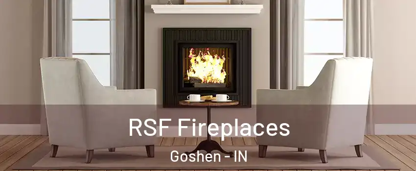  RSF Fireplaces Goshen - IN