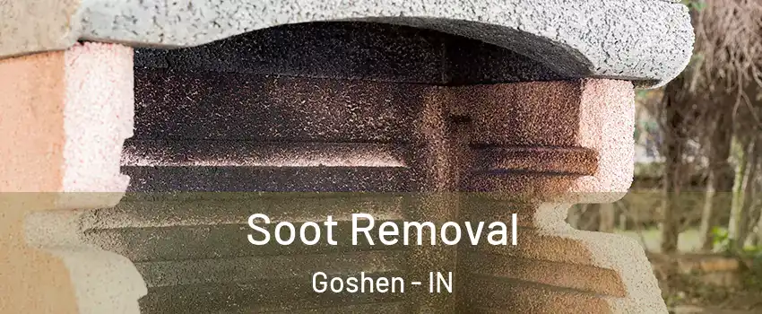  Soot Removal Goshen - IN